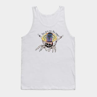 You give me the creeps Tank Top